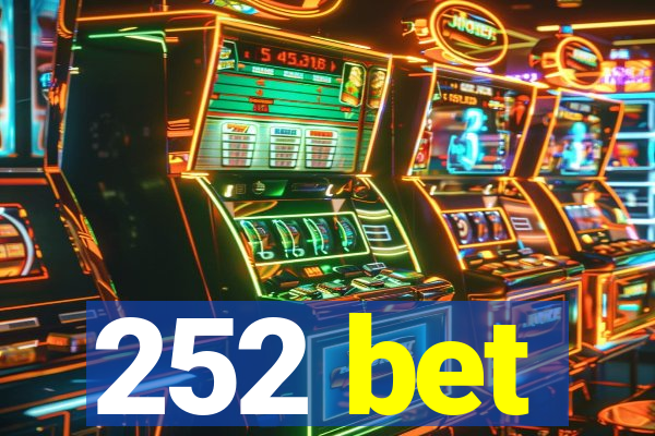 252 bet